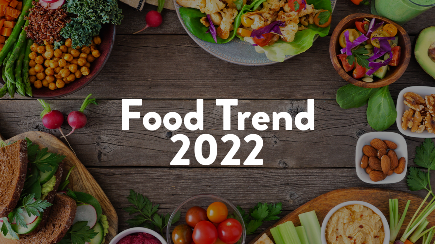 Food Trends In 2022 - Buzo